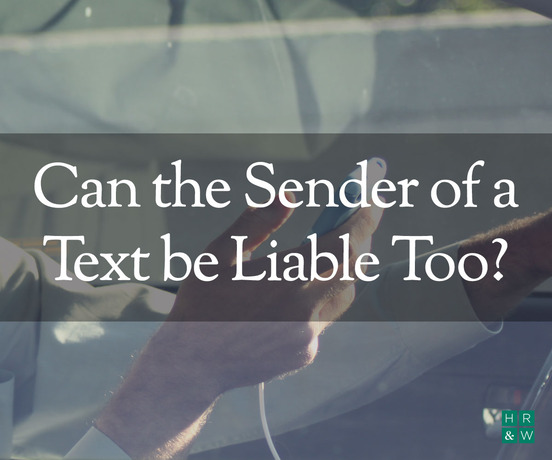 Can the Sender of a text be Liable too?