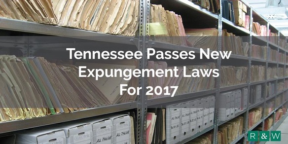 Tennessee Passes New Expungement Laws for 2017