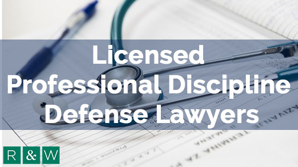 licensed-professional-discipline-defense-lawyers