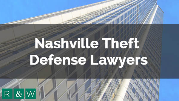 Nashville Theft Defense Lawyers